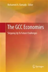 Book cover of The GCC Economies by Mohamed A. Ramady