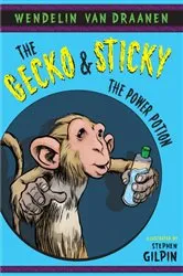 Book cover of The Gecko and Sticky: The Power Potion by Wendelin Van Draanen