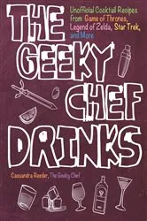 Book cover of The Geeky Chef Drinks by Cassandra Reeder