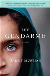 Book cover of The Gendarme by Mark T. Mustian