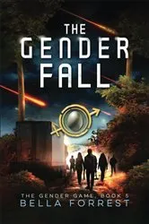 Book cover of The Gender Fall by Bella Forrest