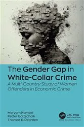 Book cover of The Gender Gap in White-Collar Crime by Maryam Kamaei