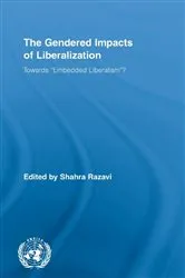 Book cover of The Gendered Impacts of Liberalization by Shahra Razavi