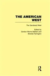 Book cover of The Gendered West by Gordon Morris Bakken