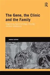 Book cover of The Gene, the Clinic, and the Family by Unknown