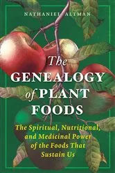 Book cover of The Genealogy of Plant Foods by Unknown