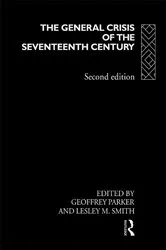 Book cover of The General Crisis of the Seventeenth Century (2nd ed.) by Geoffrey Parker