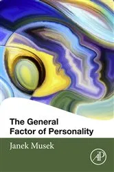 Book cover of The General Factor of Personality by Janek Musek