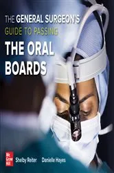 Book cover of The General Surgeon's Guide to Passing the Oral Boards by Shelby Reiter