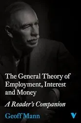 Book cover of The General Theory of Employment, Interest and Money by Geoff Mann