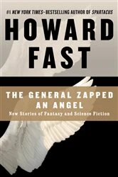 Book cover of The General Zapped an Angel by Howard Fast