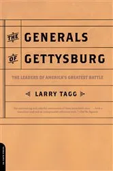 Book cover of The Generals Of Gettysburg by Larry Tagg