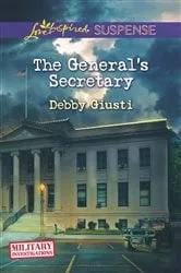 Book cover of The General's Secretary by Debby Giusti