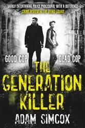 Book cover of The Generation Killer by Adam Simcox