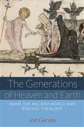 Book cover of The Generations of Heaven and Earth by Jon Garvey