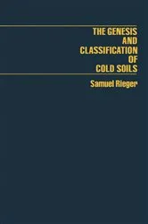 Book cover of The Genesis and Classification of Cold Soils by Samuel Rieger