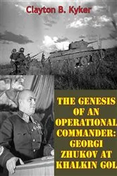Book cover of The Genesis Of An Operational Commander: Georgi Zhukov At Khalkin Gol by Unknown