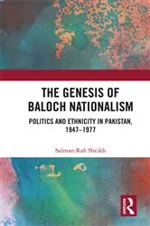 Book cover of The Genesis of Baloch Nationalism by Salman Rafi Sheikh