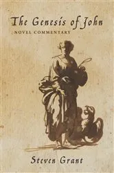 Book cover of The Genesis of John by Steven Grant