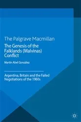 Book cover of The Genesis of the Falklands (Malvinas) Conflict by M. González
