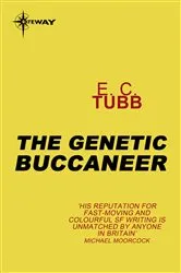 Book cover of The Genetic Buccaneer by E.C. Tubb