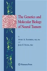 Book cover of The Genetics and Molecular Biology of Neural Tumors by Avery A. Sandberg