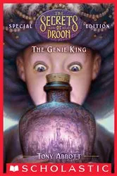 Book cover of The Genie King (The Secrets of Droon: Special Edition #7) by Tony Abbott