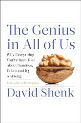 Book cover of The Genius in All of Us by David Shenk