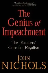Book cover of The Genius of Impeachment by John Nichols