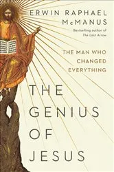 Book cover of The Genius of Jesus by Erwin Raphael McManus