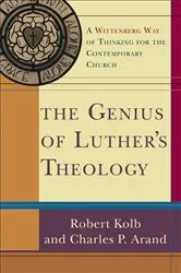 Book cover of The Genius of Luther's Theology by Robert Kolb