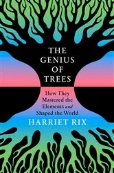 Book cover of The Genius of Trees by Harriet Rix