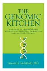 Book cover of The Genomic Kitchen by Amanda Archibald