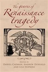 Book cover of The genres of Renaissance tragedy by Daniel Cadman