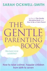 Book cover of The Gentle Parenting Book by Sarah Ockwell-Smith