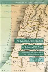 Book cover of The Geocritical Legacies of Edward W. Said by Kenneth A. Loparo