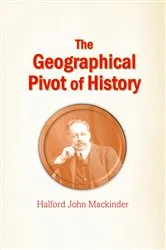 Book cover of The Geographical Pivot of History by Unknown