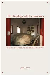Book cover of The Geological Unconscious by Jason Groves