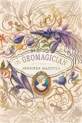 Book cover of The Geomagician by Jennifer Mandula
