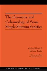 Book cover of The Geometry and Cohomology of Some Simple Shimura Varieties by Michael Harris