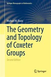 Book cover of The Geometry and Topology of Coxeter Groups (2nd ed.) by Michael W. Davis