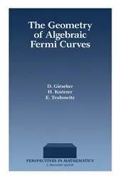Book cover of The Geometry of Algebraic Fermi Curves by D Gieseker