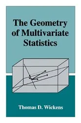 Book cover of The Geometry of Multivariate Statistics by Thomas D. Wickens