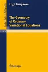 Book cover of The Geometry of Ordinary Variational Equations by Olga Krupkova