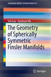 Book cover of The Geometry of Spherically Symmetric Finsler Manifolds by Enli Guo
