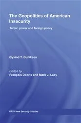 Book cover of The Geopolitics of American Insecurity by Francois Debrix