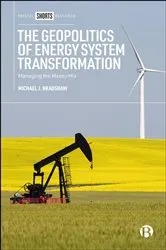 Book cover of The Geopolitics of Energy System Transformation by Michael J. Bradshaw