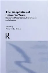 Book cover of The Geopolitics of Resource Wars by Philippe Le Billon