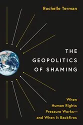 Book cover of The Geopolitics of Shaming by Rochelle Terman
