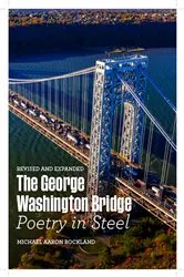 Book cover of The George Washington Bridge by Michael Aaron Rockland